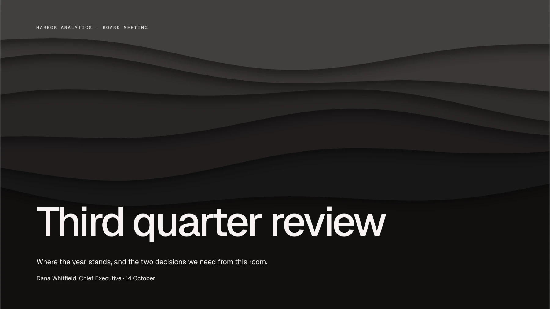 The cover page of a board deck: Harbor Analytics, Third quarter review.